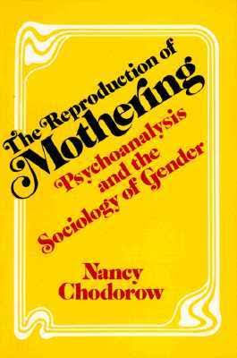 TheReproductionofMothering